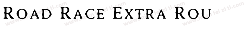 Road Race Extra Rou字体转换